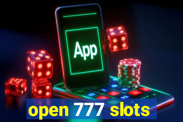 open 777 slots